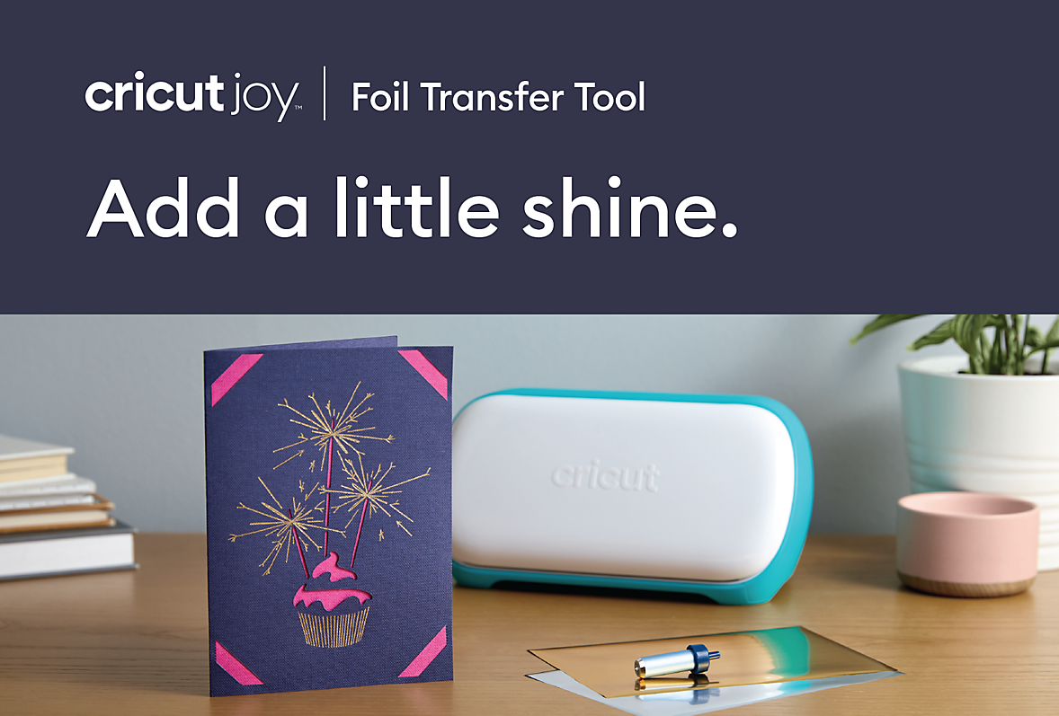 Add a little shine with the new Cricut Joy Foil Transfer Tool